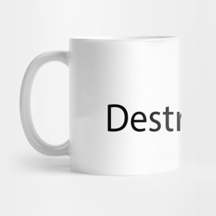 Destruction typographic artwork Mug